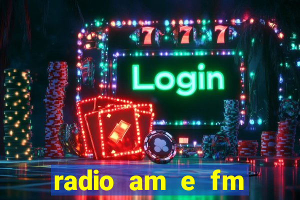 radio am e fm casas bahia